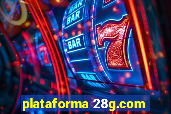 plataforma 28g.com